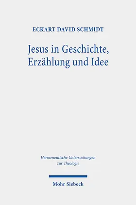 Schmidt |  Jesus in Geschichte, Erzählung und Idee | eBook | Sack Fachmedien