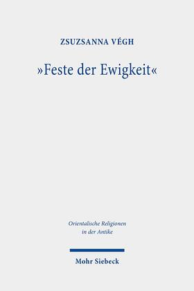 Végh | "Feste der Ewigkeit" | Buch | 978-3-16-159638-4 | sack.de