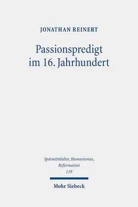 Reinert |  Passionspredigt im 16. Jahrhundert | Buch |  Sack Fachmedien