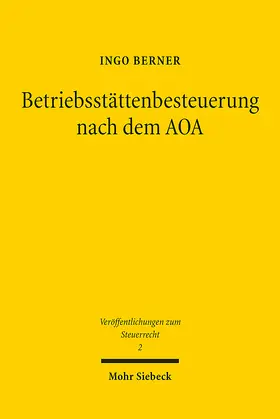 Berner |  Betriebsstättenbesteuerung nach dem AOA | eBook | Sack Fachmedien