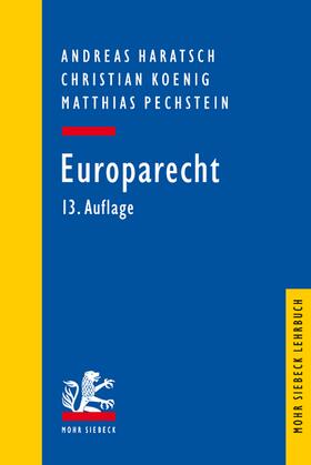 Haratsch / Koenig / Pechstein | Europarecht | Buch | 978-3-16-159667-4 | sack.de