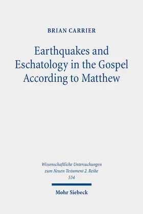Carrier | Earthquakes and Eschatology in the Gospel According to Matthew | E-Book | www.sack.de