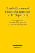 Masing / Jestaedt / Jouanjan |  Entscheidungen und Entscheidungsprozesse der Rechtsprechung | Buch |  Sack Fachmedien