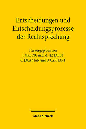 Masing / Jestaedt / Jouanjan | Entscheidungen und Entscheidungsprozesse der Rechtsprechung | E-Book | sack.de