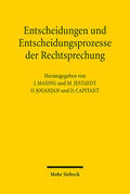 Masing / Jestaedt / Jouanjan |  Entscheidungen und Entscheidungsprozesse der Rechtsprechung | eBook | Sack Fachmedien