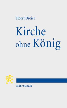 Dreier |  Dreier, H: Kirche ohne König | Buch |  Sack Fachmedien