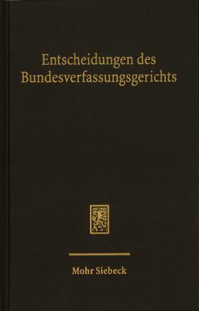 Bundesverfassungsgerichts | Entscheidungen des Bundesverfassungsgerichts (BVerfGE) | Buch | sack.de