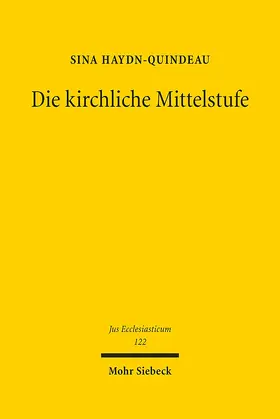 Haydn-Quindeau | Die kirchliche Mittelstufe | Buch | 978-3-16-159707-7 | sack.de