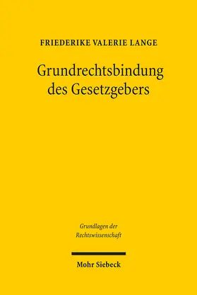 Lange |  Grundrechtsbindung des Gesetzgebers | eBook | Sack Fachmedien