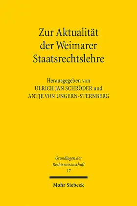Schröder / Ungern-Sternberg |  Zur Aktualität der Weimarer Staatsrechtslehre | eBook | Sack Fachmedien