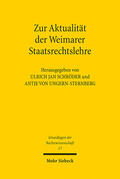 Schröder / Ungern-Sternberg |  Zur Aktualität der Weimarer Staatsrechtslehre | eBook | Sack Fachmedien