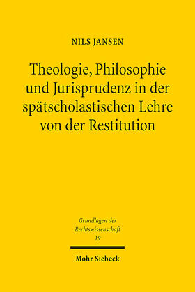 Jansen | Theologie, Philosophie und Jurisprudenz in der spätscholastischen Lehre von der Restitution | E-Book | sack.de