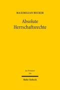 Becker |  Becker, M: Absolute Herrschaftsrechte | Buch |  Sack Fachmedien