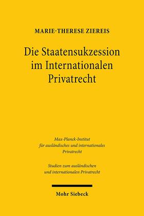Ziereis |  Ziereis, M: Staatensukzession im Internationalen Privatrecht | Buch |  Sack Fachmedien