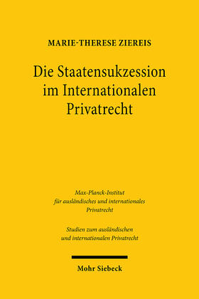 Ziereis |  Die Staatensukzession im Internationalen Privatrecht | eBook | Sack Fachmedien