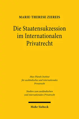 Ziereis |  Die Staatensukzession im Internationalen Privatrecht | eBook | Sack Fachmedien