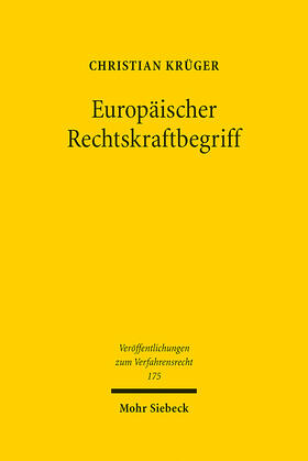 Krüger | Europäischer Rechtskraftbegriff | E-Book | sack.de
