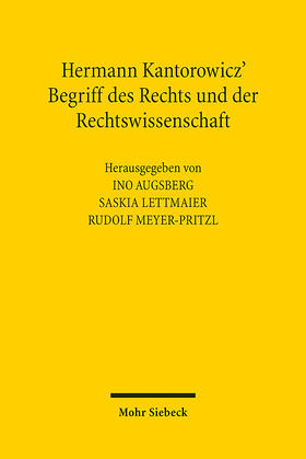 Augsberg / Lettmaier / Meyer-Pritzl | Hermann Kantorowicz' Begriff des Rechts und der Rechtswissenschaft | E-Book | sack.de
