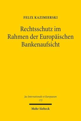Kazimierski | Kazimierski, F: Rechtsschutz im Rahmen der Europäischen Bank | Buch | sack.de