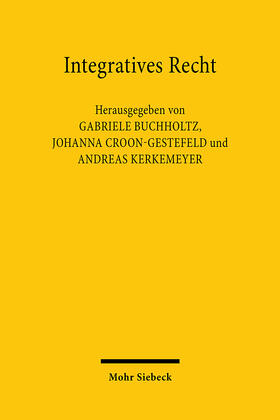 Buchholtz / Croon-Gestefeld / Kerkemeyer |  Integratives Recht | Buch |  Sack Fachmedien