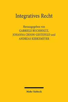 Buchholtz / Croon-Gestefeld / Kerkemeyer |  Integratives Recht | eBook | Sack Fachmedien