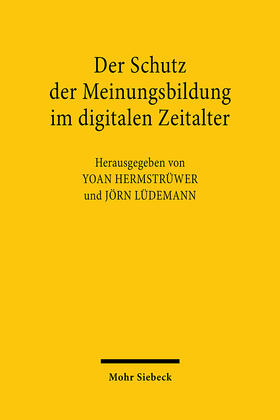 Hermstrüwer / Lüdemann | Der Schutz der Meinungsbildung im digitalen Zeitalter | E-Book | sack.de