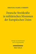 Schmidt |  Deutsche Streitkräfte in militärischen Missionen der Europäischen Union | eBook | Sack Fachmedien