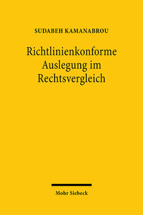 Kamanabrou | Richtlinienkonforme Auslegung im Rechtsvergleich | Buch | 978-3-16-159824-1 | sack.de