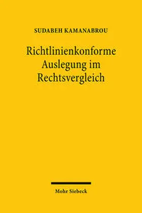 Kamanabrou | Richtlinienkonforme Auslegung im Rechtsvergleich | Buch | 978-3-16-159824-1 | sack.de