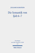 Eckstein |  Die Semantik von Ijob 6-7 | eBook | Sack Fachmedien