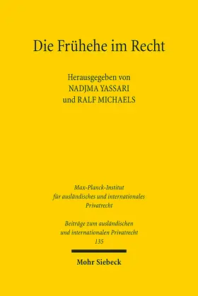 Yassari / Michaels |  Die Frühehe im Recht | Buch |  Sack Fachmedien