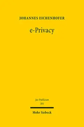 Eichenhofer | e-Privacy | Buch | 978-3-16-159880-7 | sack.de