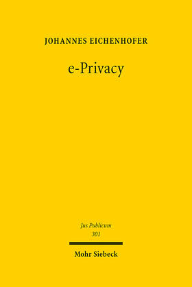 Eichenhofer | Eichenhofer, J: e-Privacy | Buch | 978-3-16-159880-7 | sack.de