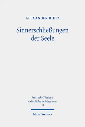 Dietz |  Sinnerschließungen der Seele | Buch |  Sack Fachmedien