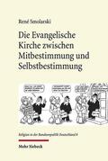 Smolarski |  Smolarski, R: Evangelische Kirche zwischen Mitbestimmung und | Buch |  Sack Fachmedien