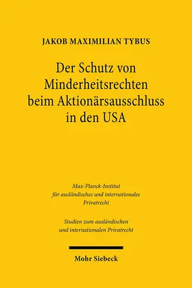 Tybus |  Der Schutz von Minderheitsrechten beim Aktionärsausschluss in den USA | Buch |  Sack Fachmedien