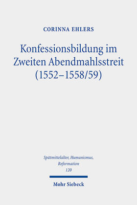 Ehlers | Konfessionsbildung im Zweiten Abendmahlsstreit (1552-1558/59) | E-Book | sack.de