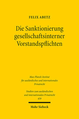 Abetz | Die Sanktionierung gesellschaftsinterner Vorstandspflichten | Buch | 978-3-16-159907-1 | sack.de