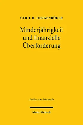 Hergenröder |  Hergenröder, C: Minderjährigkeit und finanzielle Überforderu | Buch |  Sack Fachmedien