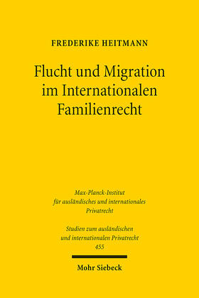 Heitmann |  Flucht und Migration im Internationalen Familienrecht | eBook | Sack Fachmedien