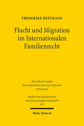 Heitmann |  Flucht und Migration im Internationalen Familienrecht | eBook | Sack Fachmedien