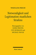 Frisch / Freund / Murmann |  Notwendigkeit und Legitimation staatlichen Strafens | Buch |  Sack Fachmedien