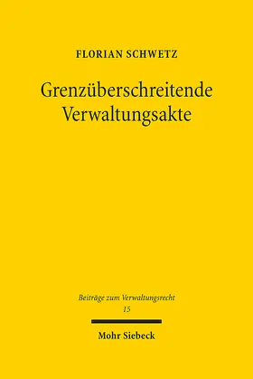 Schwetz | Grenzüberschreitende Verwaltungsakte | E-Book | www.sack.de