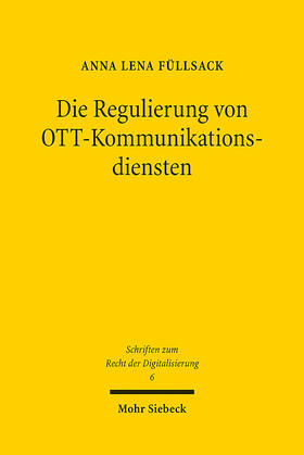 Füllsack | Die Regulierung von OTT-Kommunikationsdiensten | E-Book | sack.de