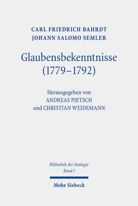 Bahrdt / Semler / Pietsch |  Glaubensbekenntnisse (1779-1792) | eBook | Sack Fachmedien