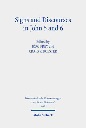 Frey / Koester | Signs and Discourses in John 5 and 6 | E-Book | sack.de