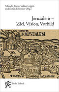 Fuess / Leppin |  Jerusalem - Ziel, Vision, Vorbild | eBook | Sack Fachmedien