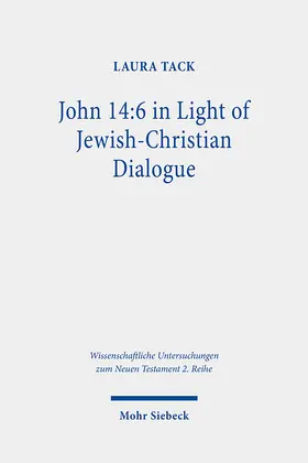 Tack |  John 14:6 in Light of Jewish-Christian Dialogue | Buch |  Sack Fachmedien