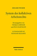 Picker / Lobinger / Hartmann |  Picker, E: System des kollektiven Arbeitsrechts | Buch |  Sack Fachmedien