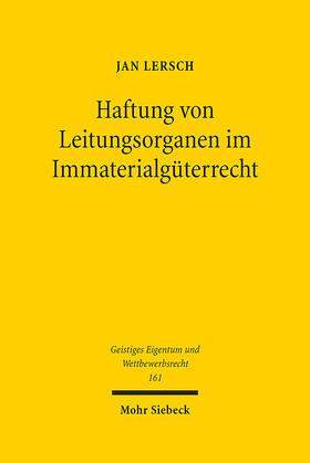 Lersch |  Haftung von Leitungsorganen im Immaterialgüterrecht | Buch |  Sack Fachmedien